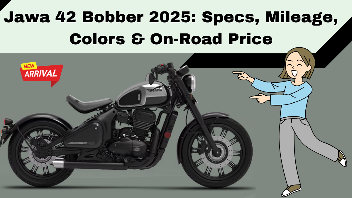 Jawa 42 Bobber 2025: Specs, Mileage, Colors & On-Road Price in India