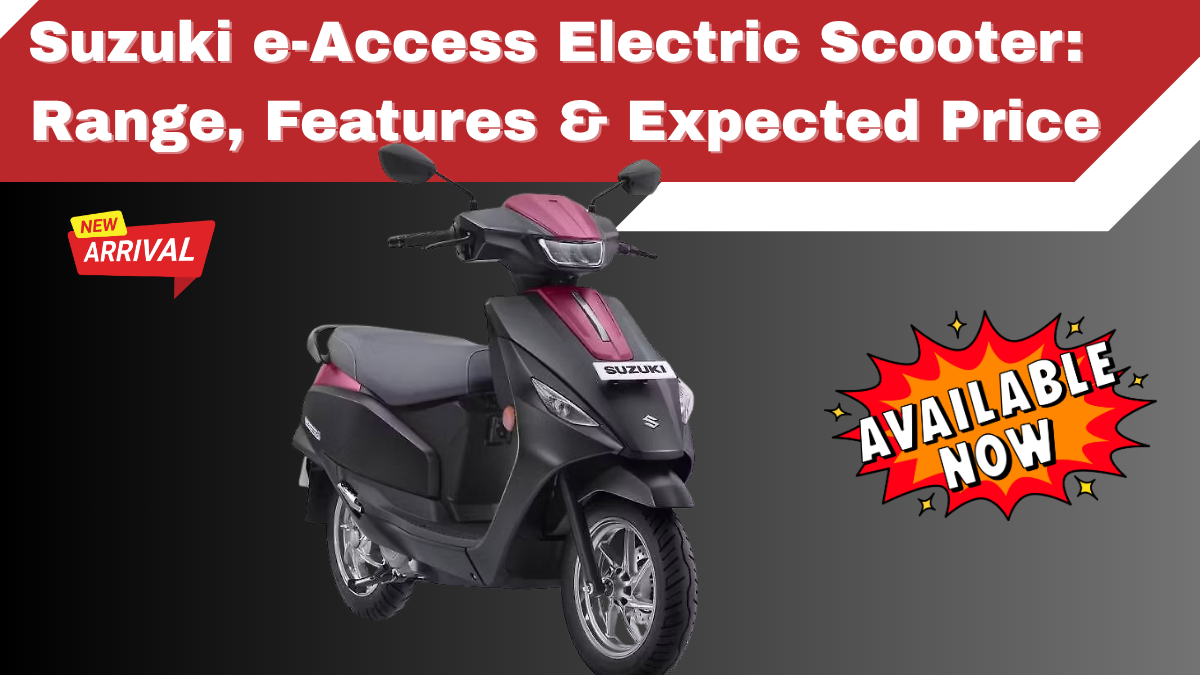 Suzuki e-Access Electric Scooter (2025): Range, Features & Expected Price