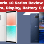 Sony Xperia 10 Series Review (2025): Camera, Display, Battery & Price