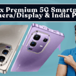 Infinix Premium 5G Smartphone Launched: Camera/Display & India Price