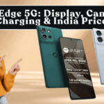 Moto Edge 5G: Display, Cameras, Charging & India Price