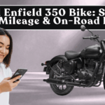 Royal Enfield 350 Bike: Specs, Real Mileage & On-Road Price