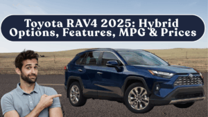 Toyota RAV4 2025: Hybrid Options, Features, MPG & USA Prices