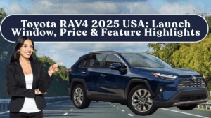 Toyota RAV4 2025 USA: Launch Window, Price & Feature Highlights