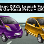Tata Nano 2025 Launch Variants, Colors & On-Road Price + EMI (India)