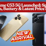 Realme C53 5G Launched: Specs, Camera, Battery & Latest Price in India