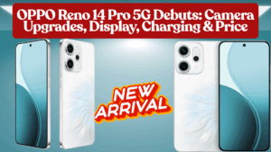 OPPO Reno 14 Pro 5G Debuts: Camera Upgrades, Display, Charging & Price