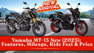 Yamaha MT-15 New (2025): Features, Mileage, Ride Feel & Price