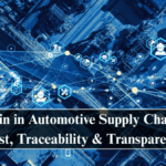 Blockchain in Automotive Supply Chains 2025: Trust, Traceability & Transparency