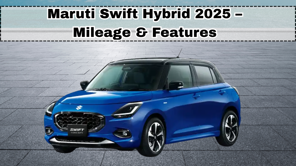 Maruti Swift Hybrid 2026 – Mileage & Features
