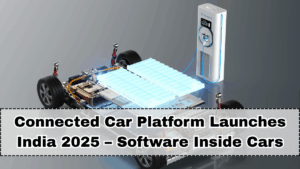 Connected Car Platform Launches India 2025 – Software Inside Cars