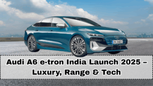 Audi A6 e-tron India Launch 2025 – Luxury, Range & Tech