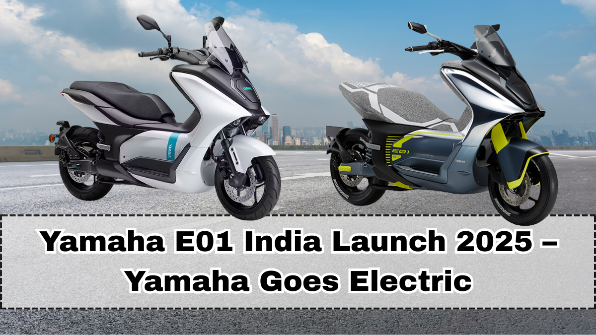 Yamaha E01 India Launch 2025 – Yamaha Goes Electric