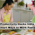 Home Productivity Hacks India 2025 – Smart Ways to Work Faster