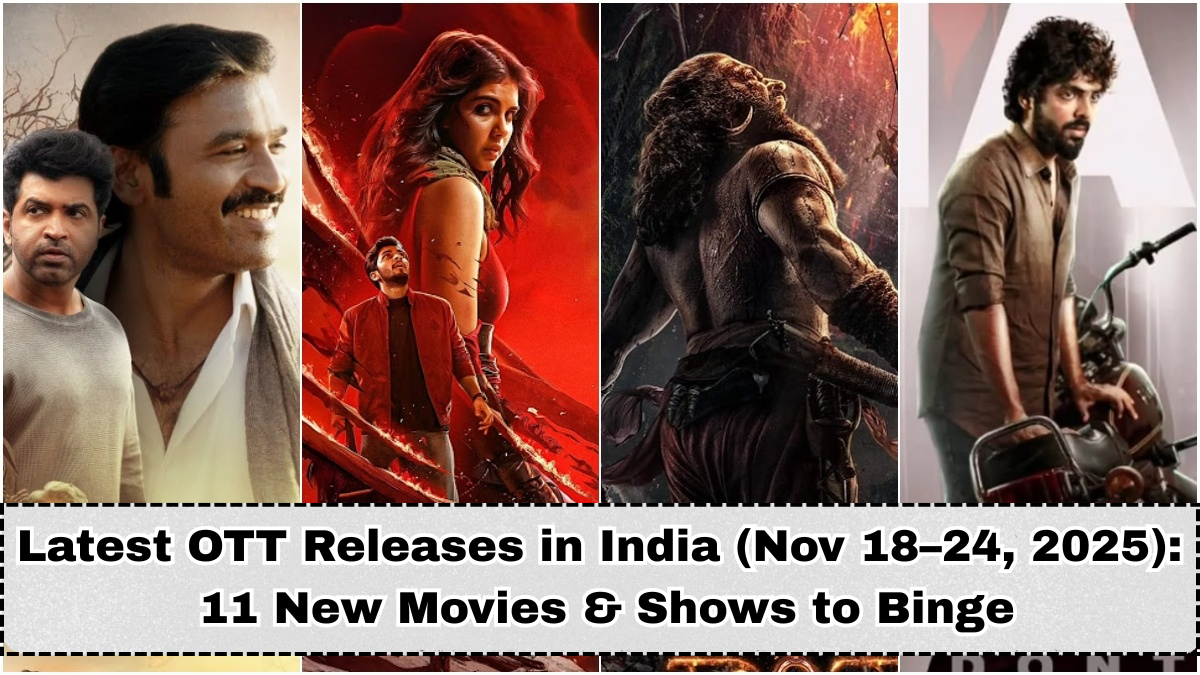 Latest OTT Releases in India (Nov 18–24, 2025): 11 New Movies & Shows to Binge