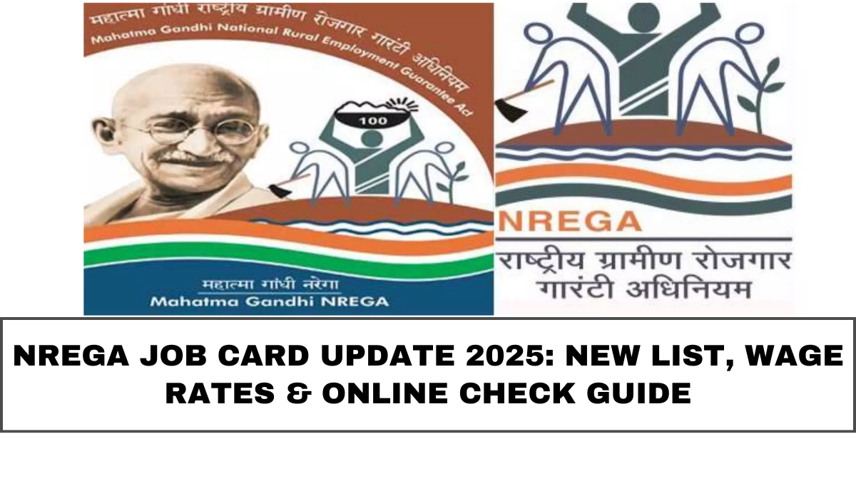 NREGA Job Card Update 2025: New List, Wage Rates & Online Check Guide