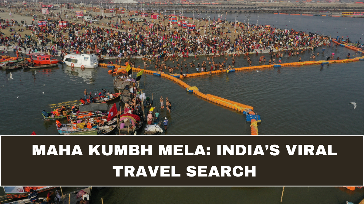 Maha Kumbh Mela: India’s Viral Travel Search