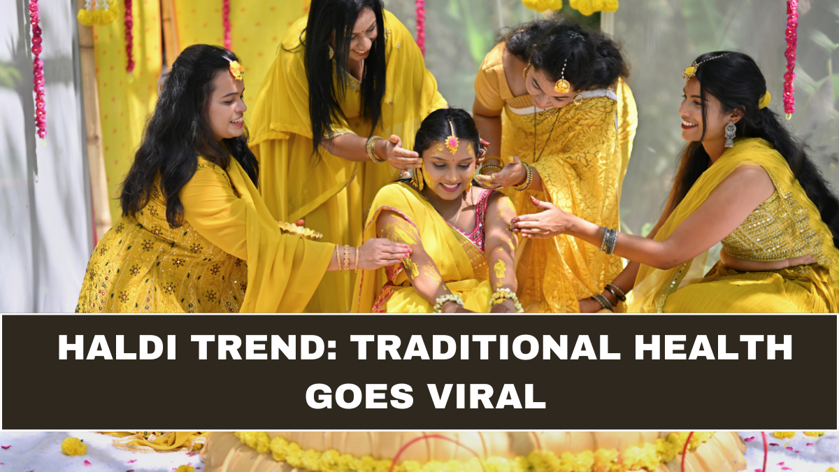 Haldi Trend: Traditional Health Goes Viral