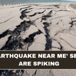 Why ‘Earthquake Near Me’ Searches Are Spiking