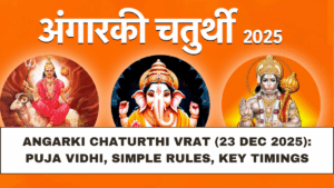 Angarki Chaturthi Vrat (23 Dec 2025): Puja Vidhi, Simple Rules, Key Timings