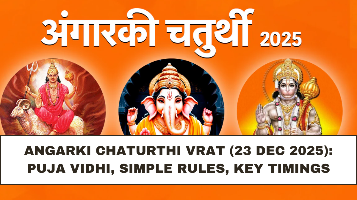 Angarki Chaturthi Vrat (23 Dec 2025): Puja Vidhi, Simple Rules, Key Timings