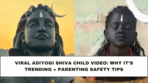 Viral Adiyogi Shiva Child Video: Why It’s Trending + Parenting Safety Tips