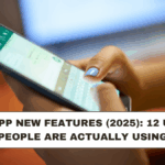 WhatsApp New Features (2025): 12 Updates People Are Actually Using