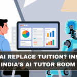 Can AI Replace Tuition? Inside India’s AI Tutor Boom