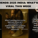 Meme Trends 2025 India: What’s Going Viral This Week