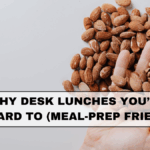 7 Healthy Desk Lunches You’ll Look Forward To (Meal-Prep Friendly)