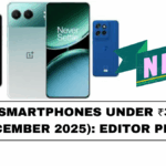 Best Smartphones Under ₹30,000 (December 2025): Editor Picks