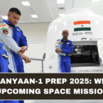 Gaganyaan-1 Prep 2025: What India’s Upcoming Space Mission Means