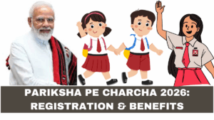 Pariksha Pe Charcha 2026: Registration & Benefits