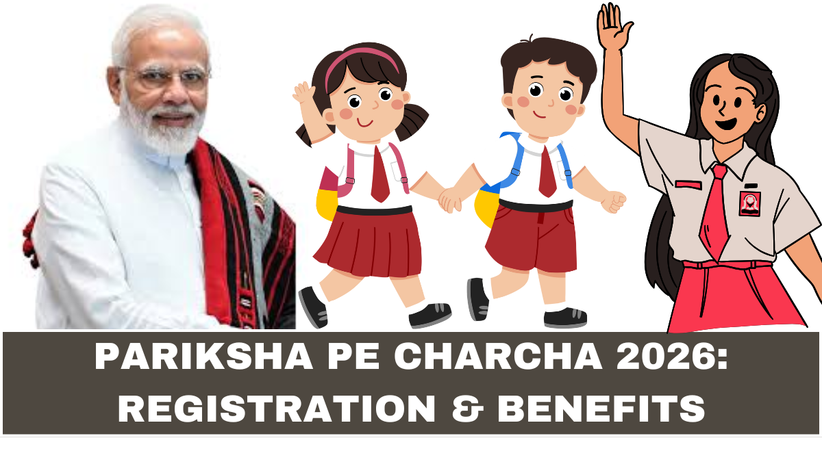 Pariksha Pe Charcha 2026: Registration & Benefits