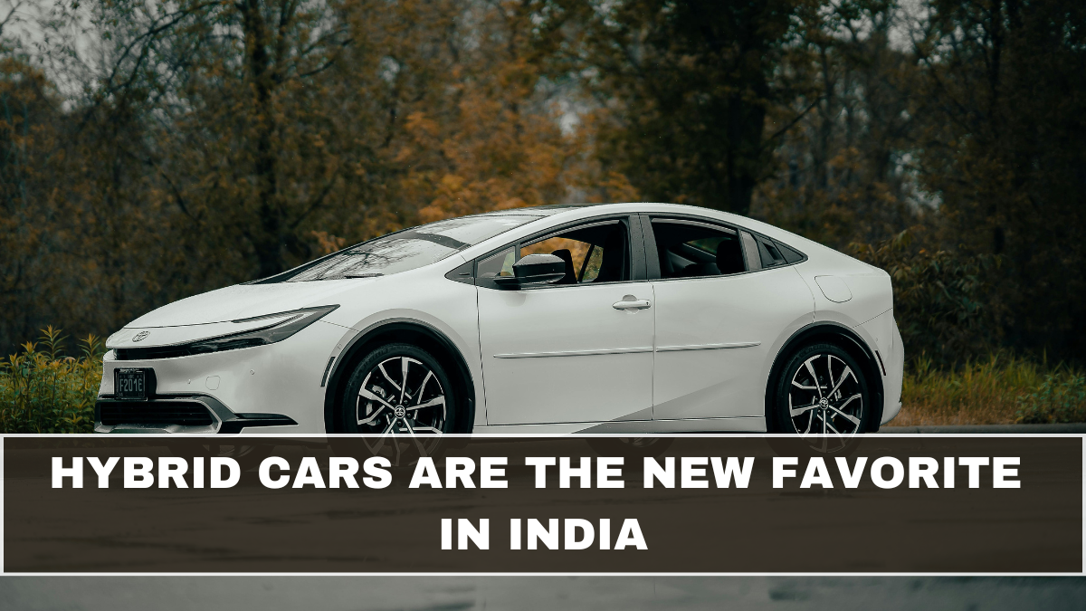 Hybrid Cars Are the New Favorite in India