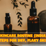 Winter Skincare Routine (India): Simple Steps for Dry, Flaky Skin