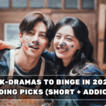 Best K-Dramas to Binge in 2026: 12 Trending Picks (Short + Addictive)