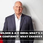 Campbell Wilson & Air India: What’s Happening, What’s Confirmed, What Changes Next?