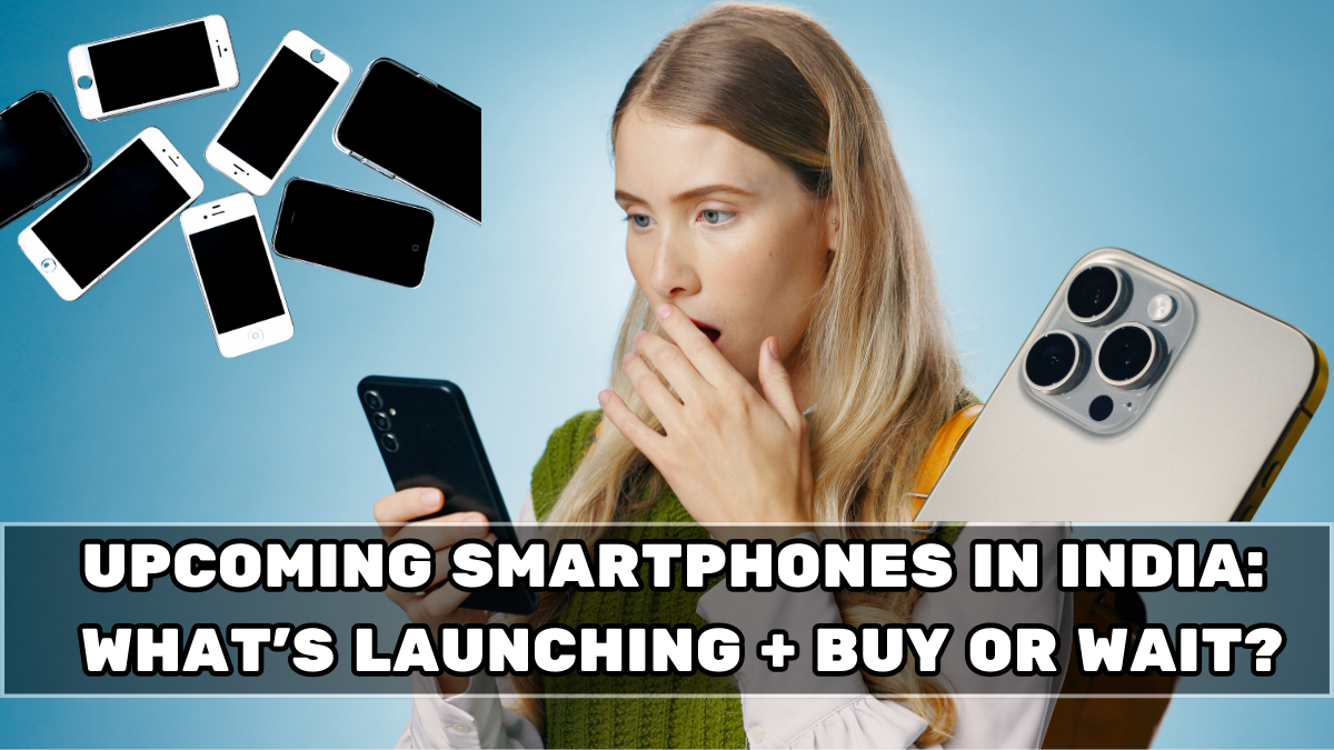 Upcoming Smartphones in India (Jan 2026): What’s Launching + Buy or Wait?