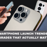 2026 Smartphone Launch Trends: The 3 Upgrades That Actually Matter