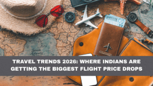 Travel Trends 2026: Where Indians Are Getting the Biggest Flight Price Drops
