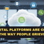How Digital Platforms Are Changing the Way People Grieve