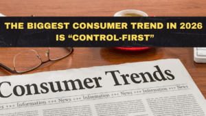 The Biggest Consumer Trend in 2026 Is “Control-First”: Why Products Must Offer Rules, Limits, and Opt-Outs