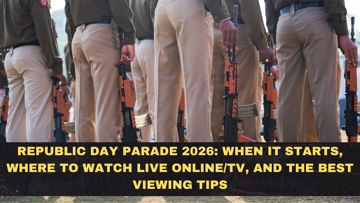 Republic Day Parade 2026: When It Starts, Where to Watch Live Online/TV, and the Best Viewing Tips