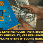 RBI Digital Lending Rules (India 2026): Loan App Safety Checklist, KFS Explained and Complaint Steps If You’re Harassed