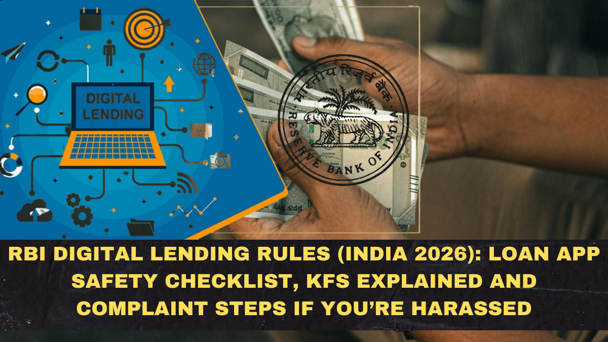 RBI Digital Lending Rules (India 2026): Loan App Safety Checklist, KFS Explained and Complaint Steps If You’re Harassed