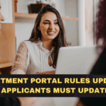 Recruitment Portal Rules Updated – What Applicants Must Update Now