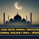Bakrid 2026 Date (India): Tentative Day, Meaning, Holiday Info + Wishes