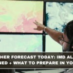 Weather Forecast Today: IMD Alerts Explained + What to Prepare in Your City