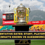 IPL 2026 Tentative Dates: Start, Playoffs & Final (What’s Known vs Guesswork)